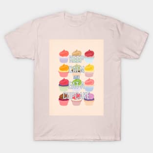 Keep Calm and Eat A Cupcake T-Shirt